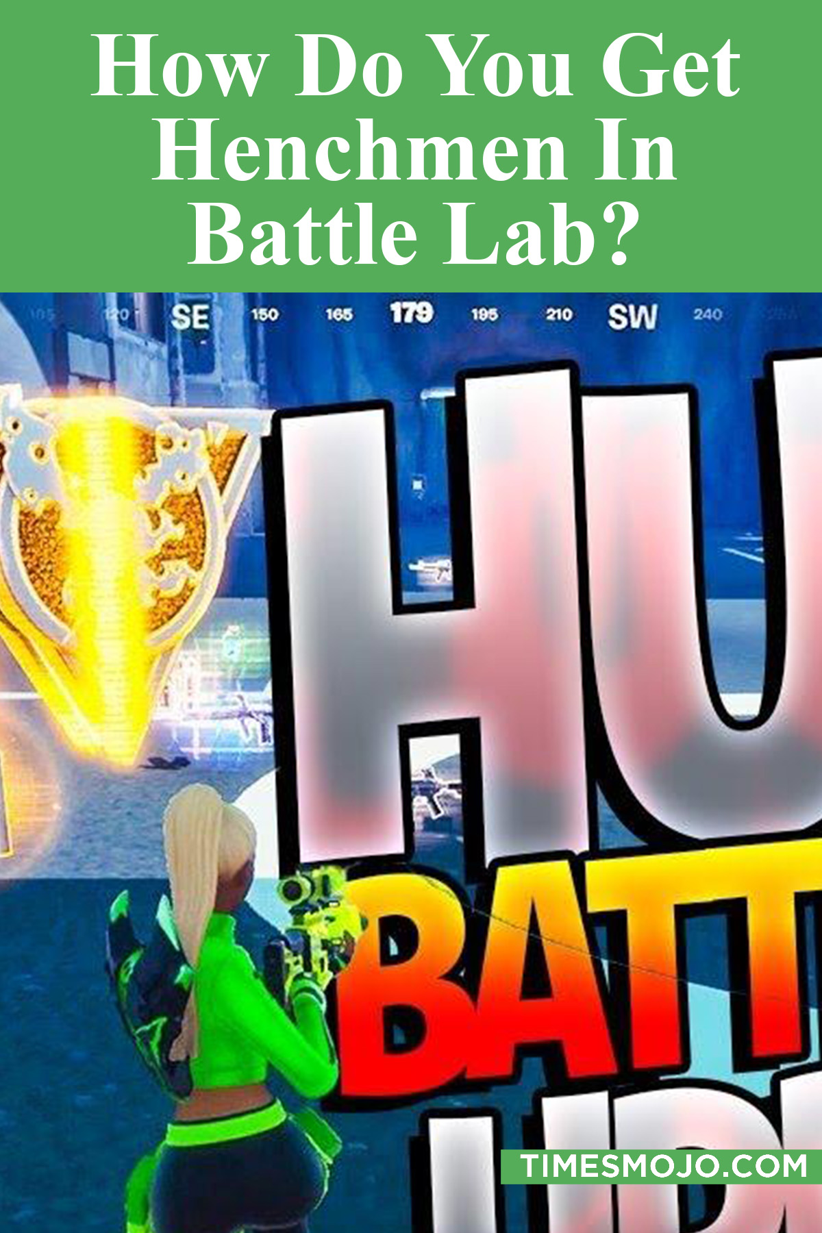 How Do You Get Henchmen In Battle Lab