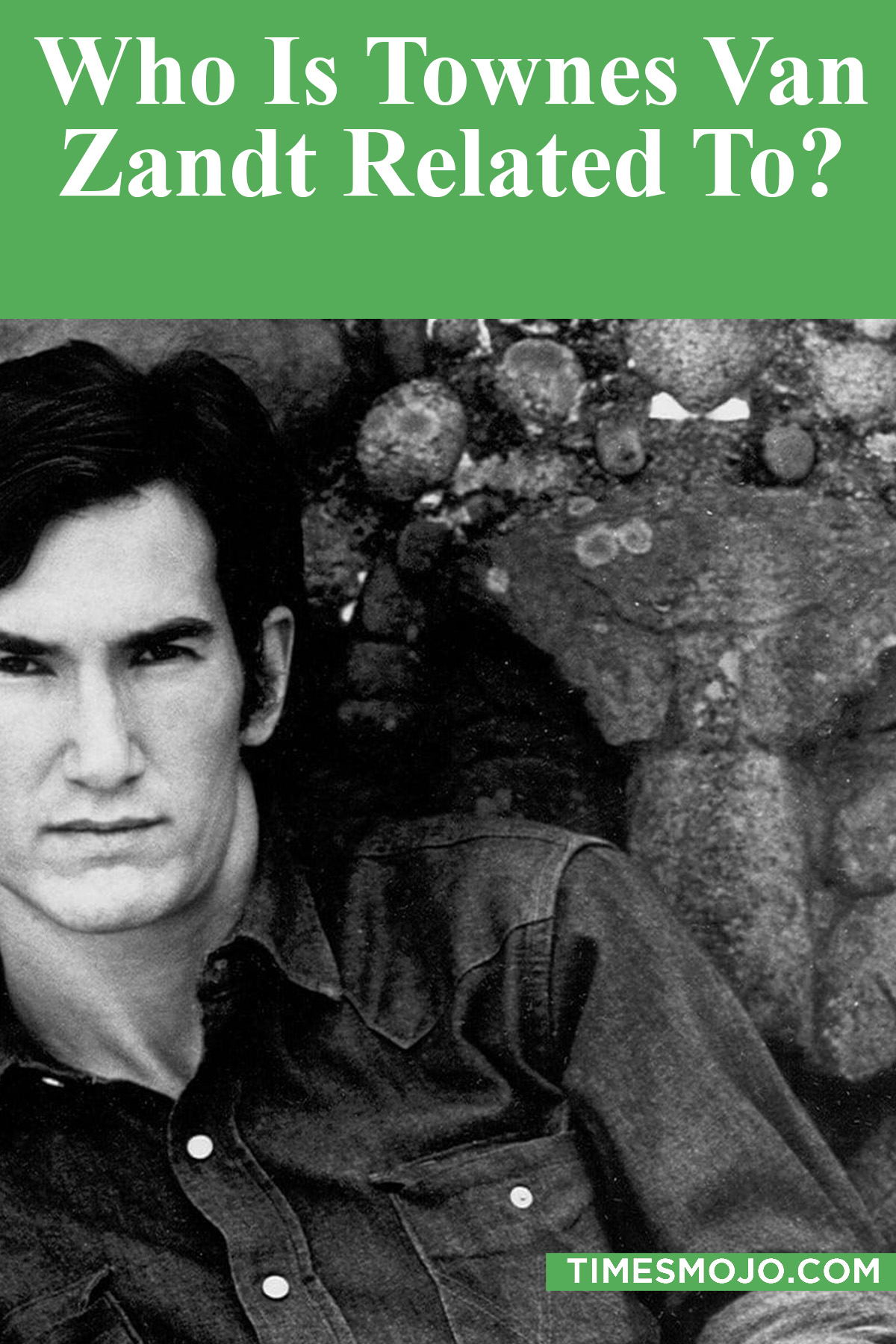 Who Is Townes Van Zandt Related To