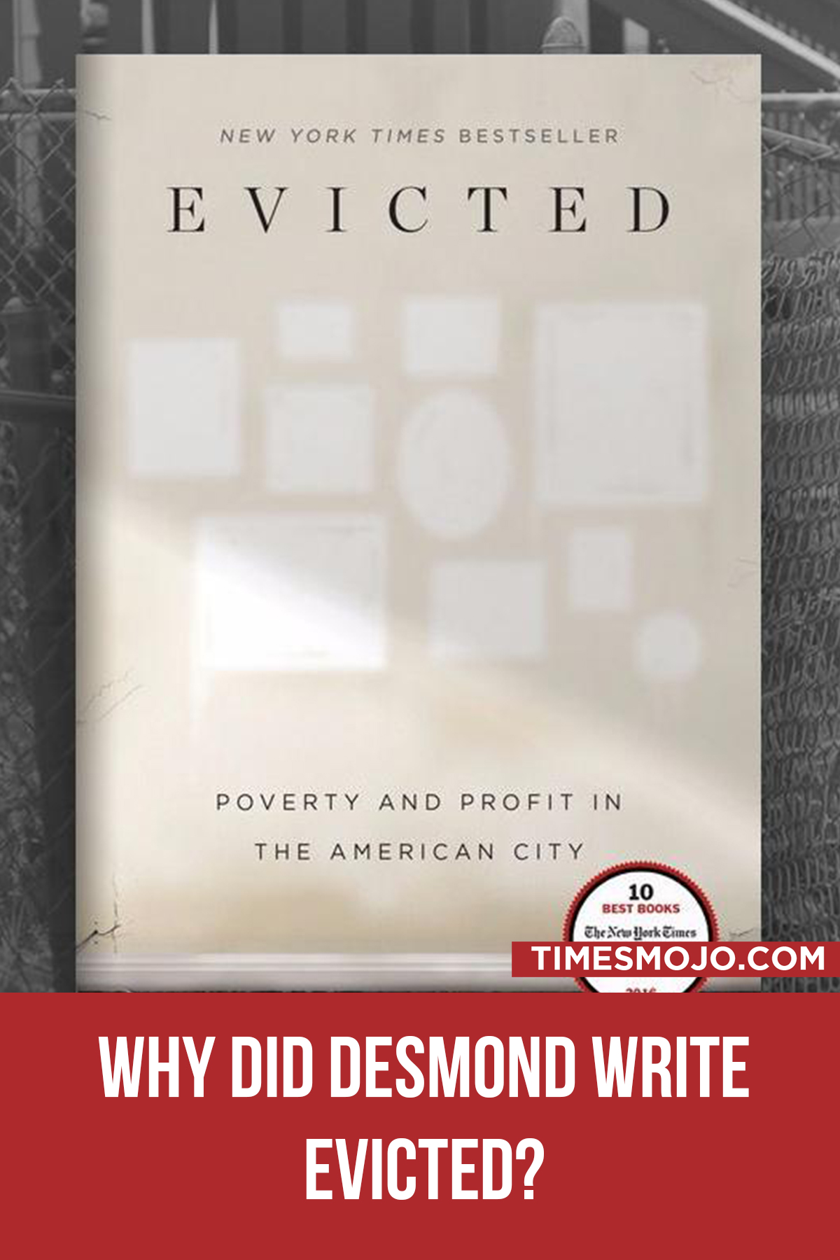 Why Did Desmond Write Evicted